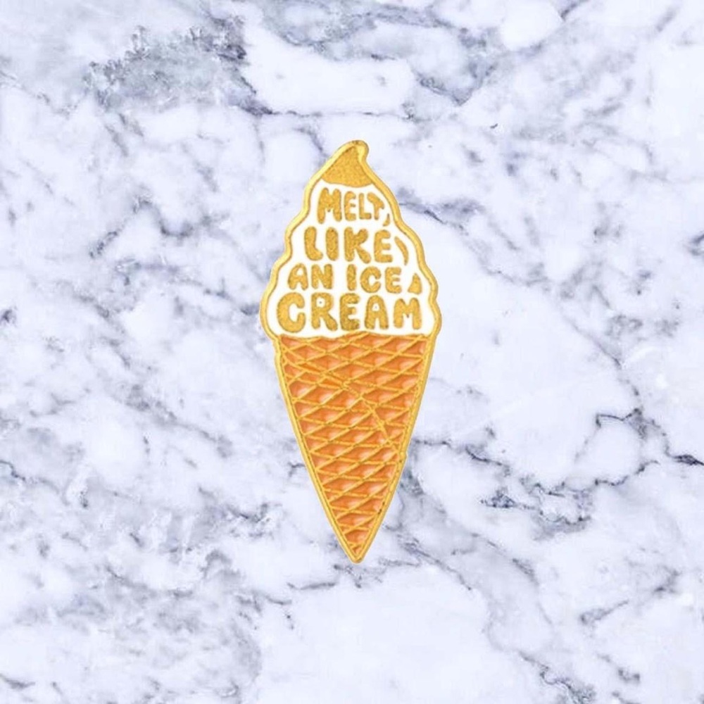 Melt Like An Ice Cream Enamel Pin